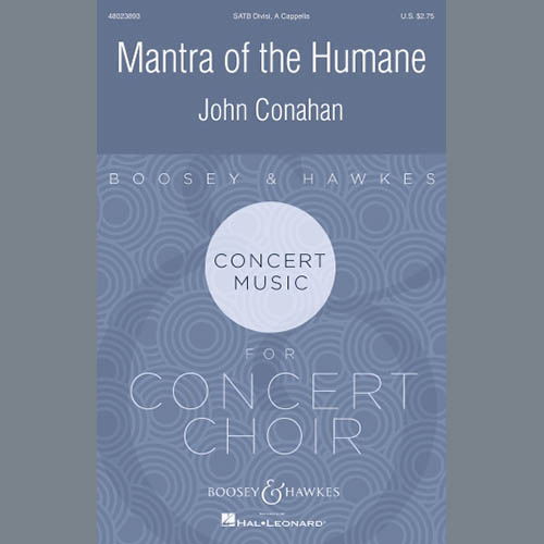 John Conahan John Conahan, Mantra Of The Humane, SATB