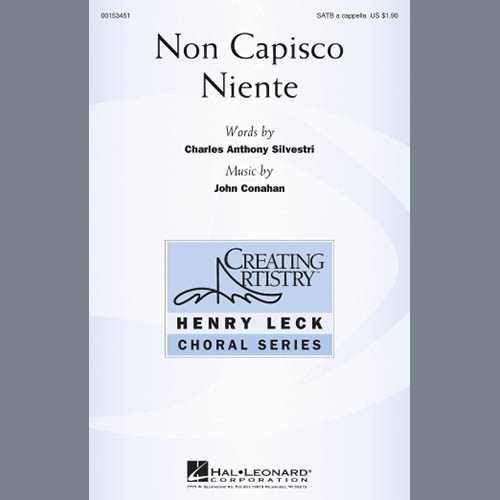 John Conahan, Non Capisco Niente, SATB