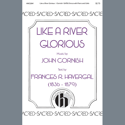 John Cornish, Like A River Glorious, SATB Choir