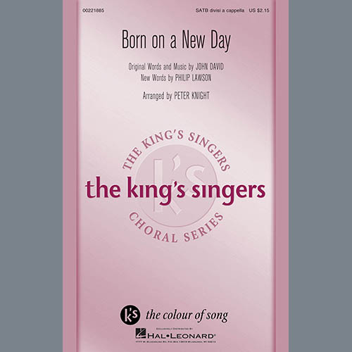 John David & Philip Lawson, Born On A New Day (arr. Peter Knight), SATB Choir