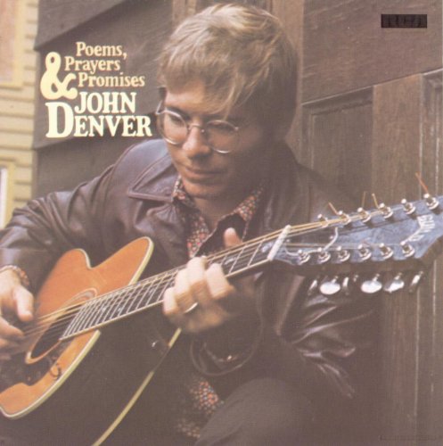 John Denver, Poems, Prayers And Promises, Lyrics & Piano Chords