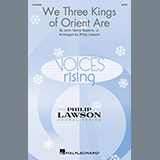 Download John Henry Hopkins, Jr. We Three Kings Of Orient Are (arr. Philip Lawson) sheet music and printable PDF music notes