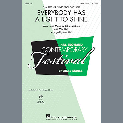 John Jacobson & Mac Huff, Everybody Has A Light To Shine, 3-Part Mixed Choir