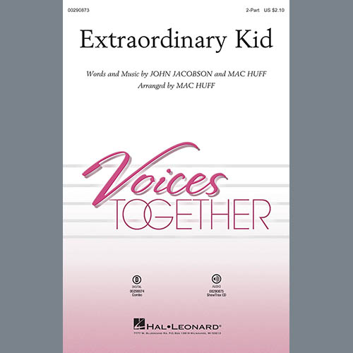 John Jacobson & Mac Huff, Extraordinary Kid, 2-Part Choir