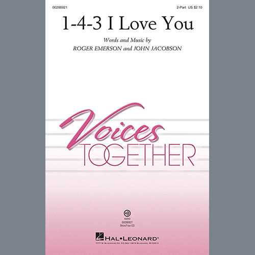 John Jacobson & Roger Emerson, 1-4-3 I Love You, 2-Part Choir