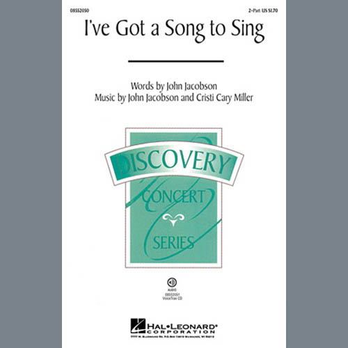 John Jacobson, I've Got A Song To Sing, 2-Part Choir