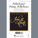 Download John Leavitt Alleluia! Sing Alleluia sheet music and printable PDF music notes
