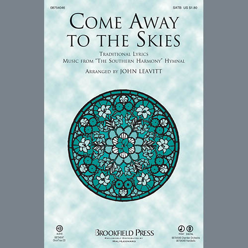 John Leavitt, Come Away To The Skies, Choir