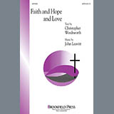 Download John Leavitt Faith And Hope And Love sheet music and printable PDF music notes