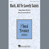 Download Thomas Weelkes Hark All Ye Lovely Saints (arr. John Leavitt) sheet music and printable PDF music notes