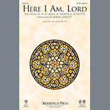 Download John Leavitt Here I Am, Lord sheet music and printable PDF music notes