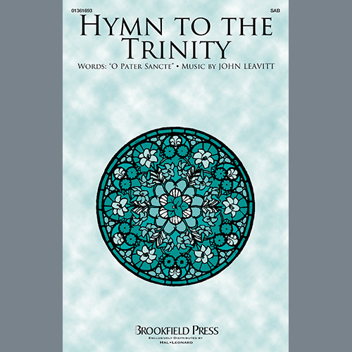 John Leavitt, Hymn To The Trinity, SAB Choir