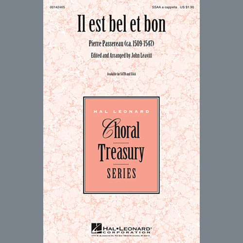 John Leavitt, Il Est Bel Et Bon (A Good And Handsome Man), SATB