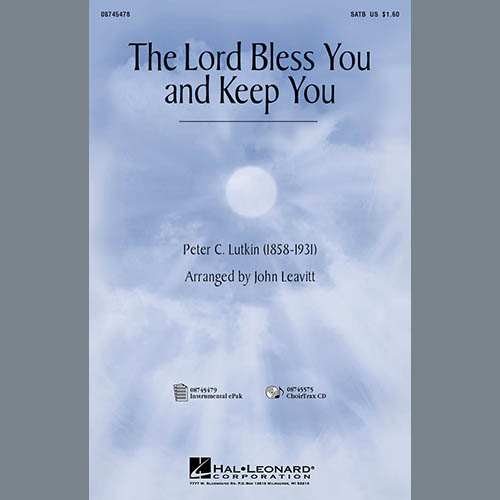 Peter C. Lutkin, Lord Bless You And Keep You (arr. John Leavitt), SATB