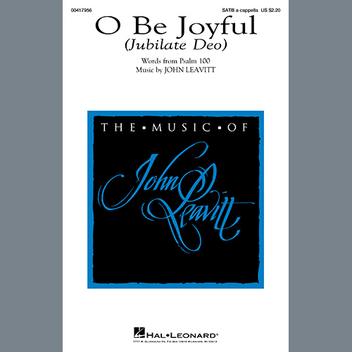 John Leavitt, O Be Joyful (Jubilate Deo), SATB Choir