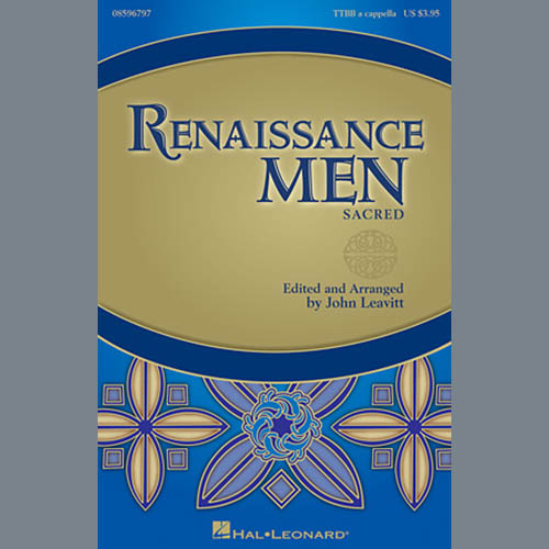 Giovanni Palestrina, Renaissance Men (arr. John Leavitt), TTBB