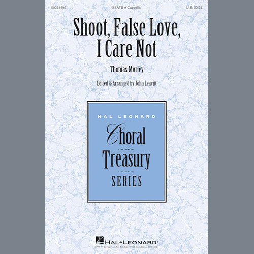 John Leavitt, Shoot, False Love, I Care Not, SATB