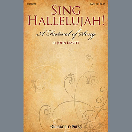 John Leavitt, Sing Hallelujah! A Festival Of Song, SATB