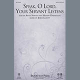Download John Leavitt Speak, O Lord, Your Servant Listens sheet music and printable PDF music notes