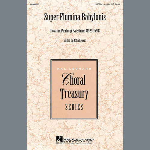 Giovanni Palestrina, Super Flumina Babylonis (arr. John Leavitt), SATB