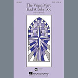 Download John Leavitt The Virgin Mary Had A Baby Boy sheet music and printable PDF music notes