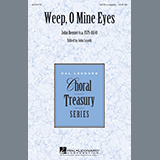 Download John Leavitt Weep, O Mine Eyes sheet music and printable PDF music notes