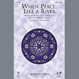 Download John Leavitt When Peace Is Like A River sheet music and printable PDF music notes