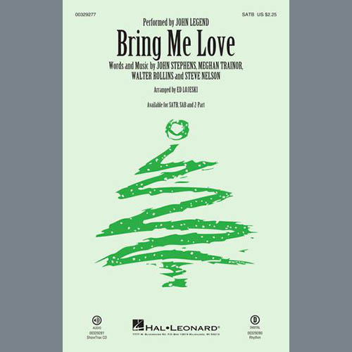 John Legend, Bring Me Love (arr. Ed Lojeski), SAB Choir