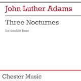 Download John Luther Adams Three Nocturnes sheet music and printable PDF music notes