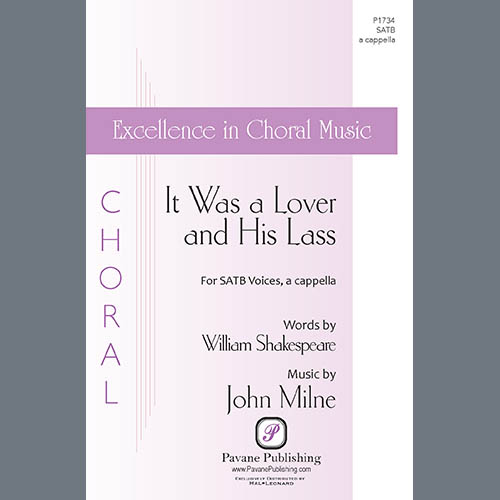 John Milne, It Was a Lover and His Lass, SATB Choir