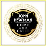 Download John Newman Come And Get It sheet music and printable PDF music notes