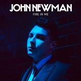 Download John Newman Fire In Me sheet music and printable PDF music notes
