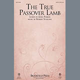 Download Robert Sterling The True Passover Lamb sheet music and printable PDF music notes