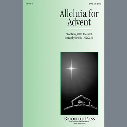 David Lantz III, Alleluia For Advent, SATB
