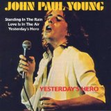 Download John Paul Young Yesterday's Hero sheet music and printable PDF music notes