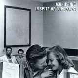 Download John Prine In Spite Of Ourselves sheet music and printable PDF music notes