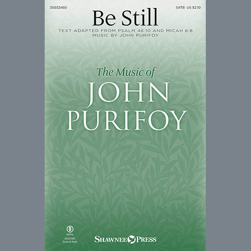 John Purifoy, Be Still, SATB Choir