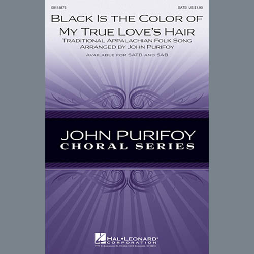 Traditional Traditional, Black Is The Color of My True Love's Hair (arr. John Purifoy), SAB