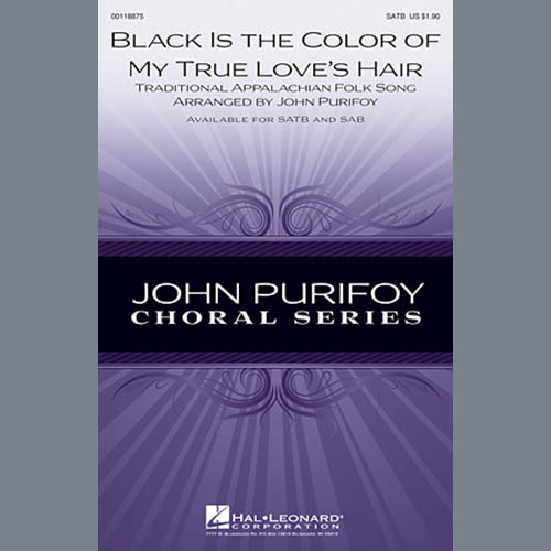 Traditional, Black Is The Color of My True Love's Hair (arr. John Purifoy), SAB