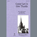 Download John Purifoy Come! Let Us Give Thanks sheet music and printable PDF music notes