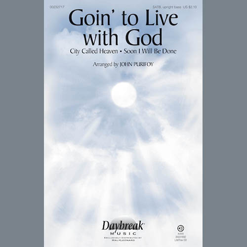 John Purifoy, Goin' To Live With God, SATB