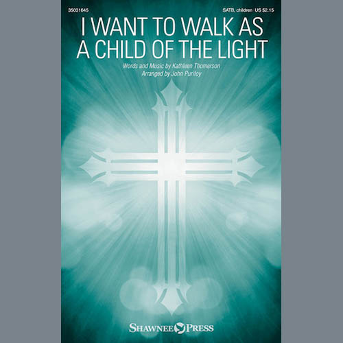 John Purifoy, I Want To Walk As A Child Of The Light, Choral
