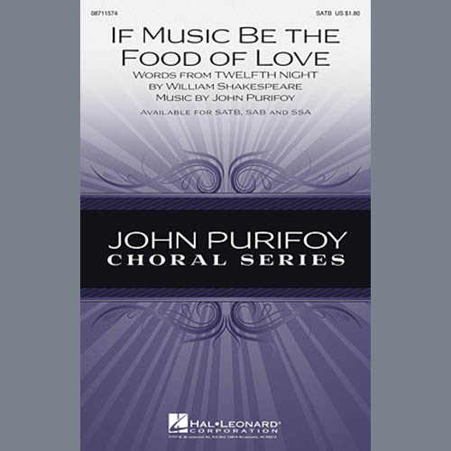 John Purifoy, If Music Be The Food Of Love (from Shakespeare's Twelfth Night), SSA Choir