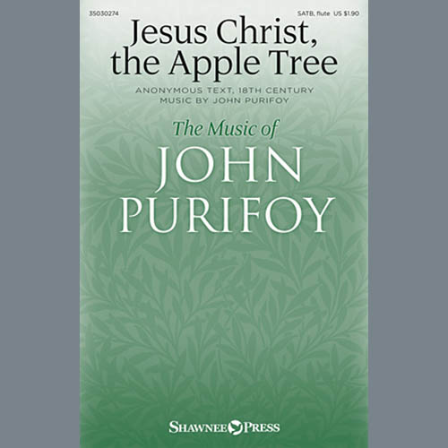 John Purifoy, Jesus Christ, The Apple Tree, SATB