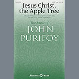 Download John Purifoy Jesus Christ, The Apple Tree sheet music and printable PDF music notes