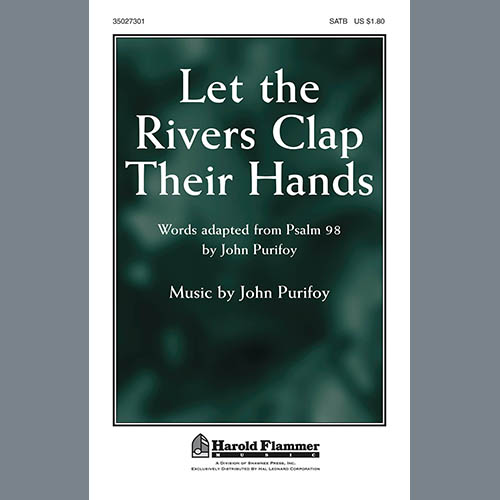 John Purifoy, Let The Rivers Clap Their Hands, SATB