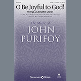 Download John Purifoy O Be Joyful To God! (Sing Jubilate Deo!) sheet music and printable PDF music notes