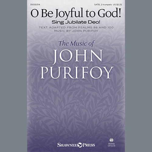 John Purifoy, O Be Joyful To God! (Sing Jubilate Deo!), Choral