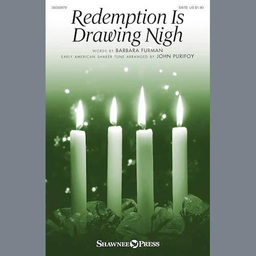 Traditional Shaker Hymn, Redemption Is Drawing Nigh (arr. John Purifoy), SATB