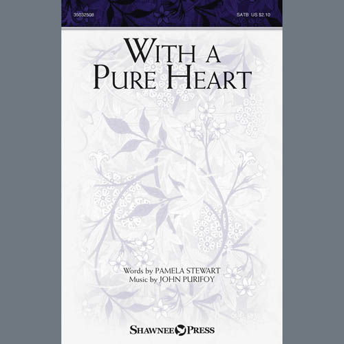 John Purifoy, With A Pure Heart, SATB Choir